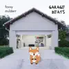 foxxy mulderr - Garage Beats